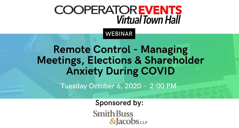 The Cooperator Events Presents: Remote Control - Managing Meetings, Elections & Shareholder Anxiety During COVID