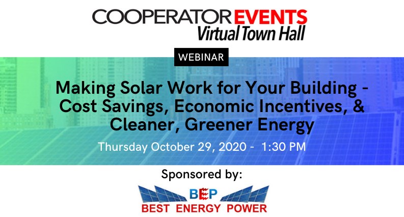 The Cooperator Events Presents: Making Solar Work for Your Building - Cost Savings, Economic Incentives, & Cleaner, Greener Energy