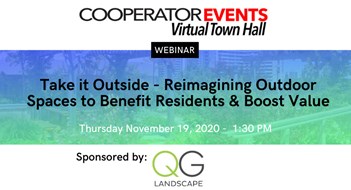 The Cooperator Events Presents: Take it Outside - Reimagining Outdoor Spaces to Benefit Residents & Boost Value The Cooperator Events Presents: Take it Outside - Reimagining Outdoor Spaces to Benefit Residents & Boost Value