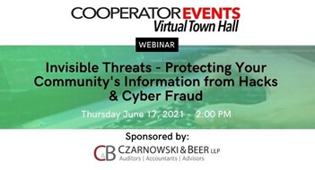 The Cooperator Events Presents: Invisible Threats - Protecting Your Community's Information from Hacks & Cyber Fraud