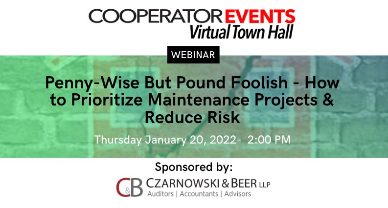 The CooperatorEvents Presents: Penny-Wise But Pound Foolish - How to Prioritize Maintenance Projects & Reduce Risk