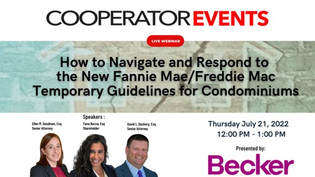 CooperatorEvents Webinar On-Demand: How to Navigate and Respond to the New Fannie Mae/Freddie Mac Temporary Guidelines for Condominiums