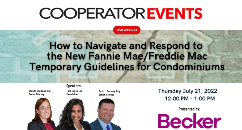 A CooperatorEvents Webinar: How to Navigate and Respond to the New Fannie Mae/Freddie Mac Temporary Guidelines for Condominiums