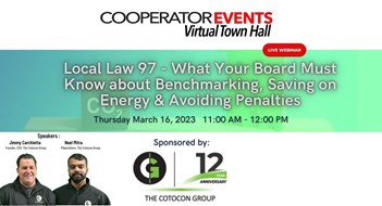 The Cooperator Events presents: Local Law 97 - What Your Board Must Know about Benchmarking, Saving on Energy & Avoiding Penalties The Cooperator Events presents: Local Law 97 - What Your Board Must Know about Benchmarking, Saving on Energy & Avoiding Penalties