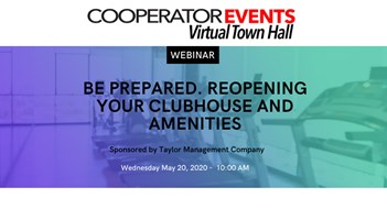 The Cooperator Events presents: Be Prepared. Reopening Your Clubhouse and Amenities